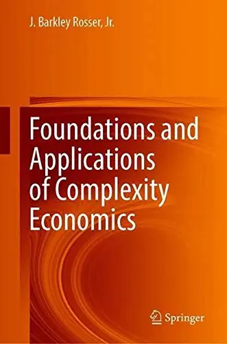 Cover of Foundations and Applications of Complexity Economics