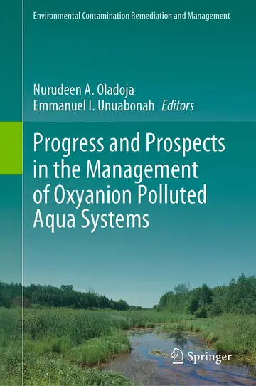 Cover of Progress and Prospects in the Management of Oxoanion Polluted Aqua Systems