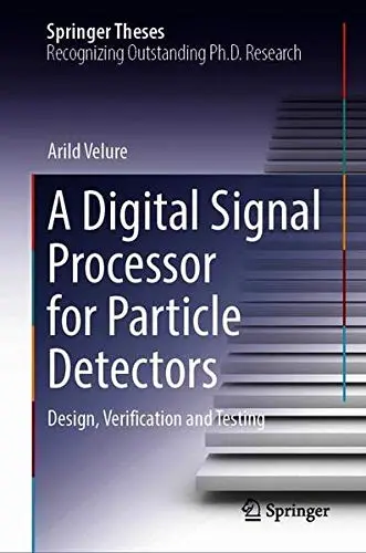 Cover of A Digital Signal Processor for Particle Detectors