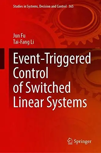 Cover of Event-Triggered Control of Switched Linear Systems