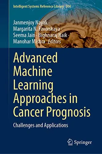 Cover of Advanced Machine Learning Approaches in Cancer Prognosis