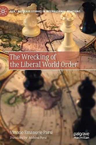 Cover of The Wrecking of the Liberal World Order