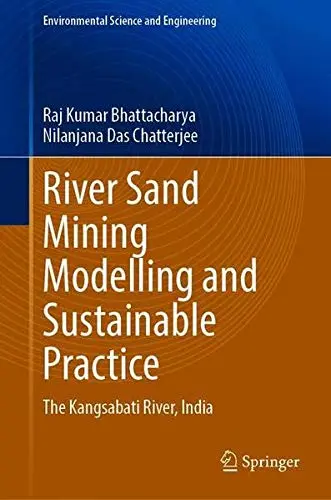 Cover of River Sand Mining Modelling and Sustainable Practice