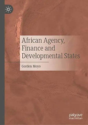 Cover of African Agency, Finance and Developmental States