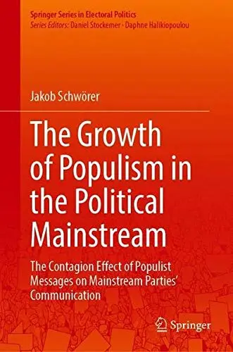 Cover of The Growth of Populism in the Political Mainstream
