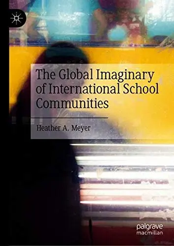 Cover of The Global Imaginary of International School Communities