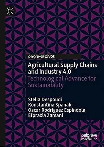Cover of Agricultural Supply Chains and Industry 4.0 Book