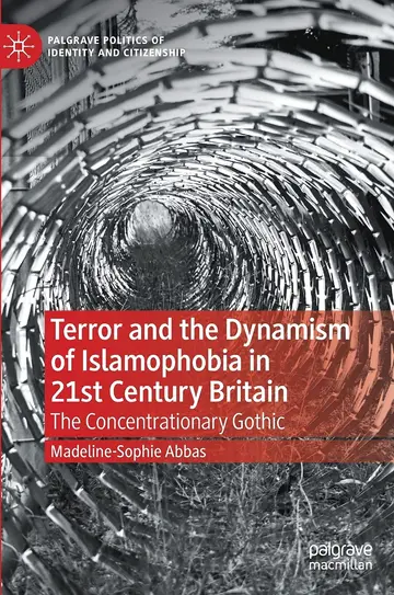 Cover of Terror and the Dynamism of Islamophobia in 21st Century Britain