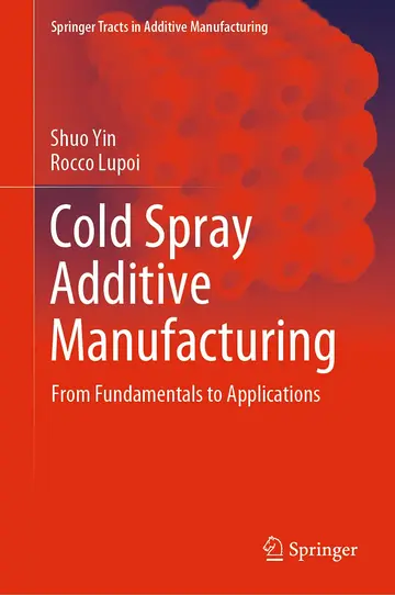 Cover of Cold Spray Additive Manufacturing