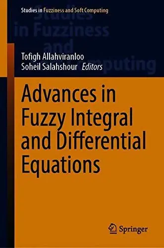 Cover of Advances in Fuzzy Integral and Differential Equations