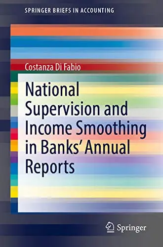 Cover of National Supervision and Income Smoothing in Banks’ Annual Reports