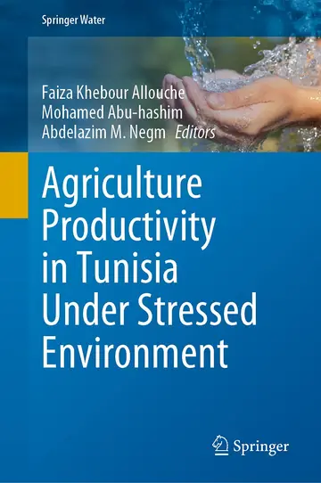 Cover of Agriculture Productivity in Tunisia Under Stressed Environment