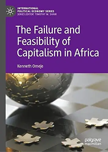 Cover of The Failure and Feasibility of Capitalism in Africa