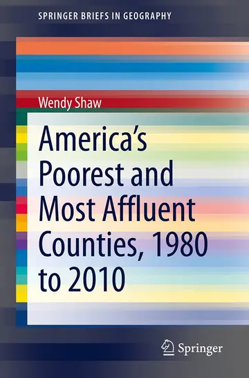 Cover of America’s Poorest and Most Affluent Counties, 1980 to 2010