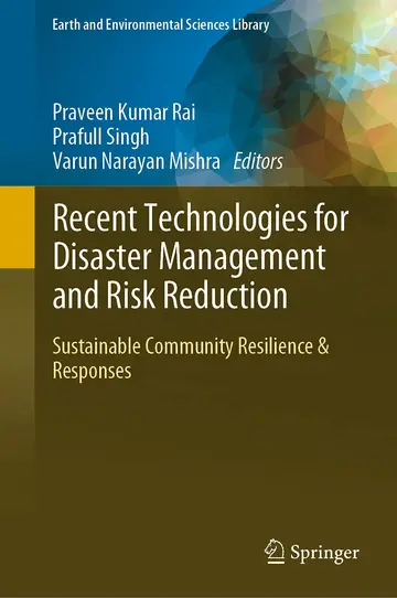 Cover of Recent Technologies for Disaster Management and Risk Reduction