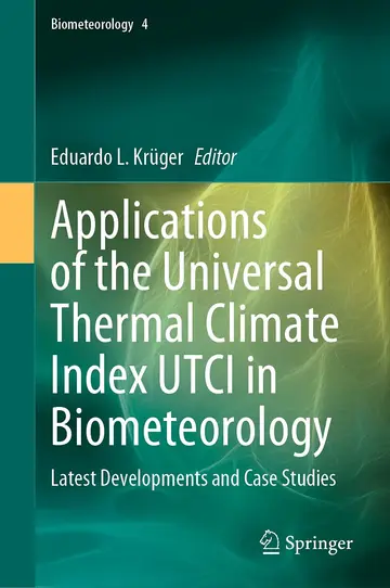 Cover of Applications of the Universal Thermal Climate Index UTCI in Biometeorology