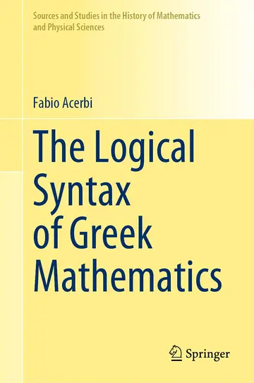 Cover of The Logical Syntax of Greek Mathematics