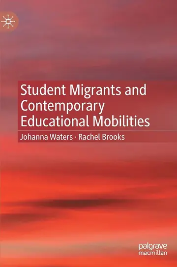 Cover of Student Migrants and Contemporary Educational Mobilities