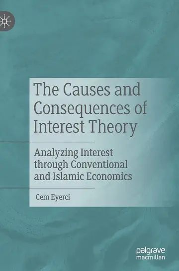 Cover of The Causes and Consequences of Interest Theory
