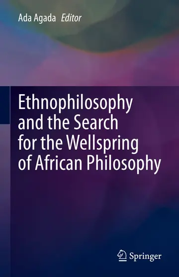 Cover of Ethnophilosophy and the Search for the Wellspring of African Philosophy