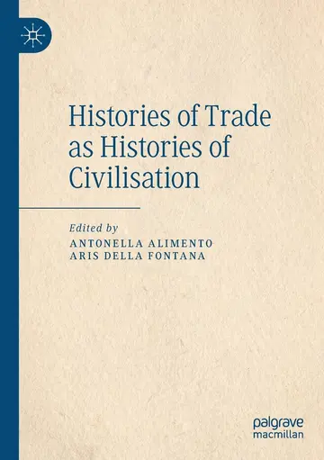Cover of Histories of Trade as Histories of Civilisation