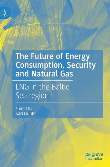 Cover of The Future of Energy Consumption, Security and Natural Gas