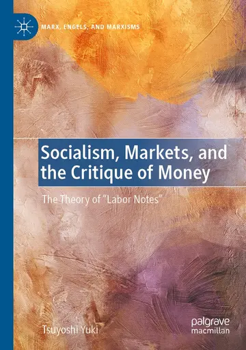 Cover of Socialism, Markets, and the Critique of Money
