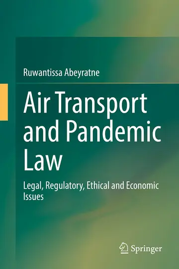 Cover of Air Transport and Pandemic Law Legal Regulatory Ethical and Economic Issues