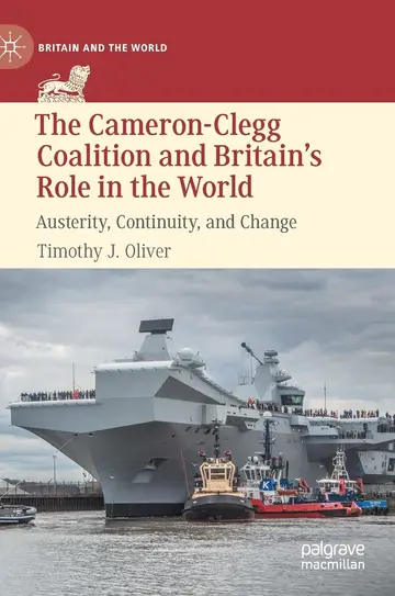 Cover of The Cameron-clegg Coalition and Britain’s Role in the World