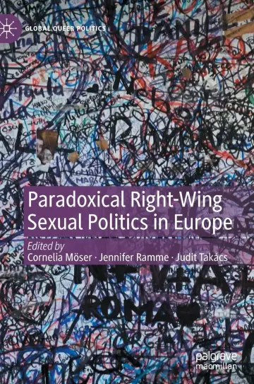 Cover of Paradoxical Right-wing Sexual Politics in Europe
