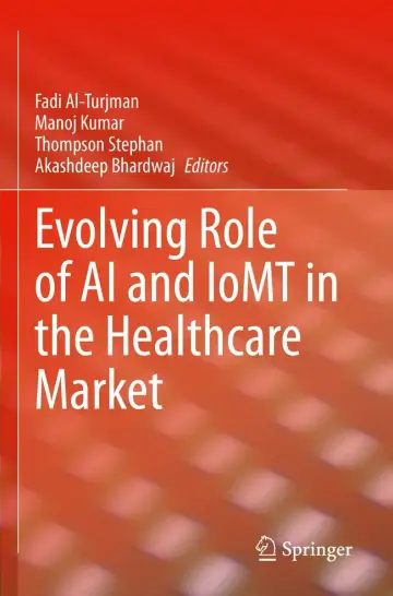 Cover of Evolving Role of Ai and Iomt in the Healthcare Market