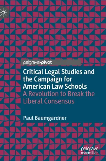 Cover of Critical Legal Studies and the Campaign for American Law Schools