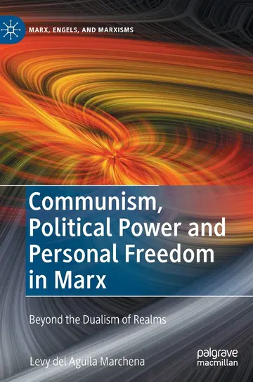 Cover of Communism, Political Power and Personal Freedom in Marx