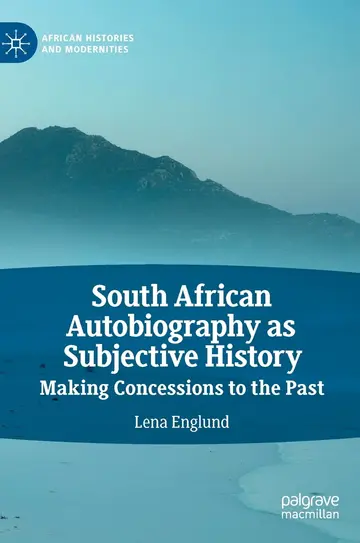 Cover of South African Autobiography as Subjective History