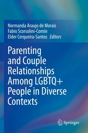 Cover of Parenting and Couple Relationships Among LGBTQ+ People in Diverse Contexts