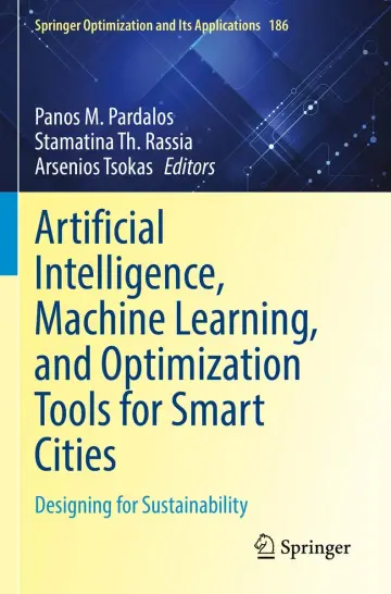 Cover of Artificial Intelligence Machine Learning and Optimization Tools for Smart Cities Designing for Sustainability (pb 2022)