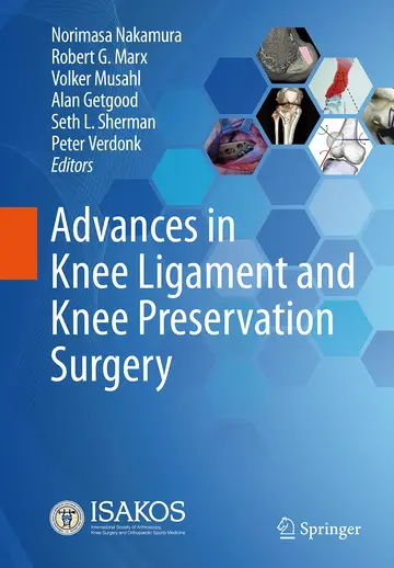 Cover of Advances in Knee Ligament and Knee Preservation Surgery