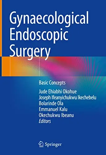 Cover of Gynaecological Endoscopic Surgery Basic Concepts