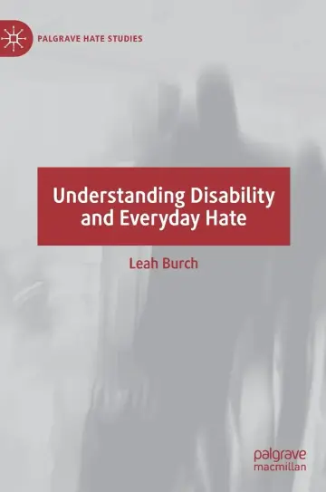 Cover of Understanding Disability and Everyday Hate