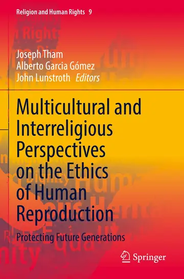 Cover of Multicultural and Interreligious Perspectives on the Ethics of Human Reproduction