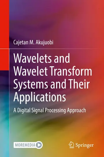 Cover of Wavelets and Wavelet Transform Systems and Their Applications