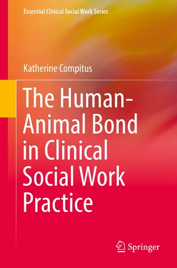 Cover of The Human-Animal Bond in Clinical Social Work Practice