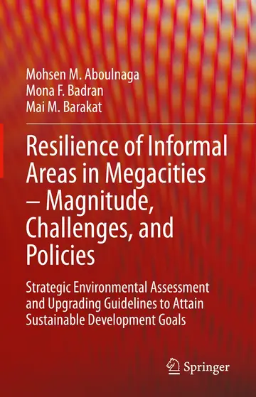 Cover of Resilience of Informal Areas in Megacities – Magnitude, Challenges, and Policies