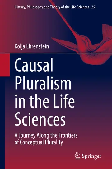 Cover of Causal Pluralism in the Life Sciences