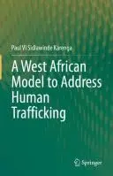 Cover of A West African Model to Address Human Trafficking