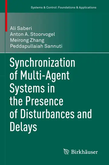 Cover of Synchronization of Multi-Agent Systems in the Presence of Disturbances and Delays