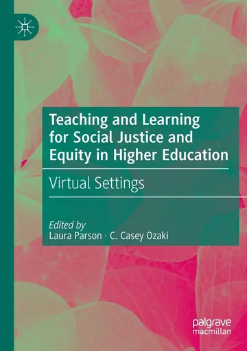 Cover of Teaching and Learning for Social Justice and Equity in Higher Education