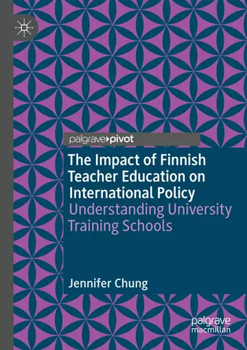Cover of The Impact of Finnish Teacher Education on International Policy