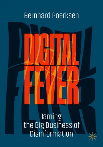 Cover of Digital Fever Taming the Big Business of Disinformation