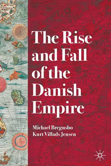 Cover of The Rise and Fall of the Danish Empire